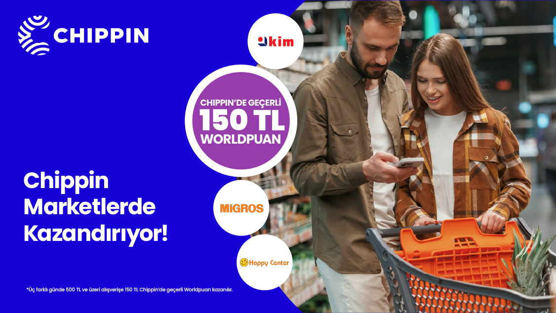 Chippin ile üç farklı günde yapacağınız 500 TL ve üzeri gıda marketi harcamanıza 150 TL Chippin’de geçerli Worldpuan!